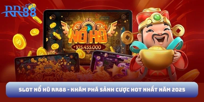 Slot nổ hũ RR88