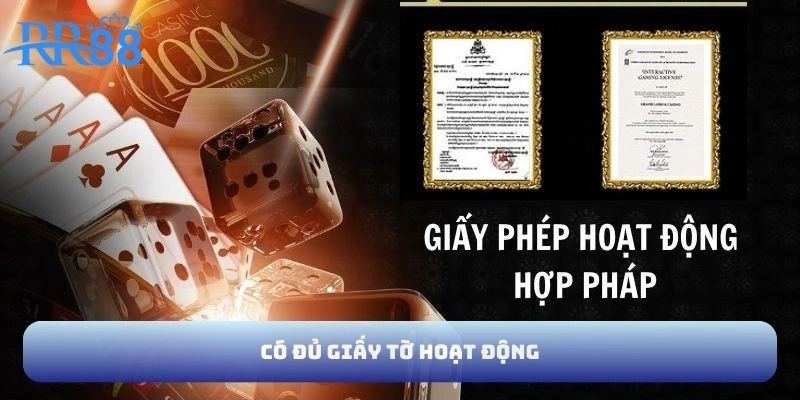 Có đủ giấy tờ hoạt động