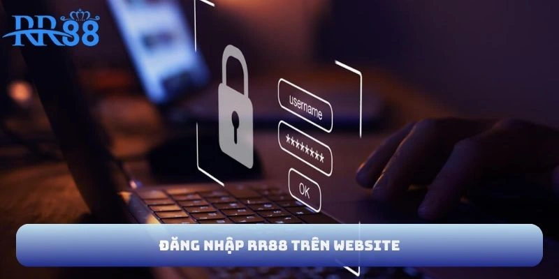 Đăng nhập RR88 trên website