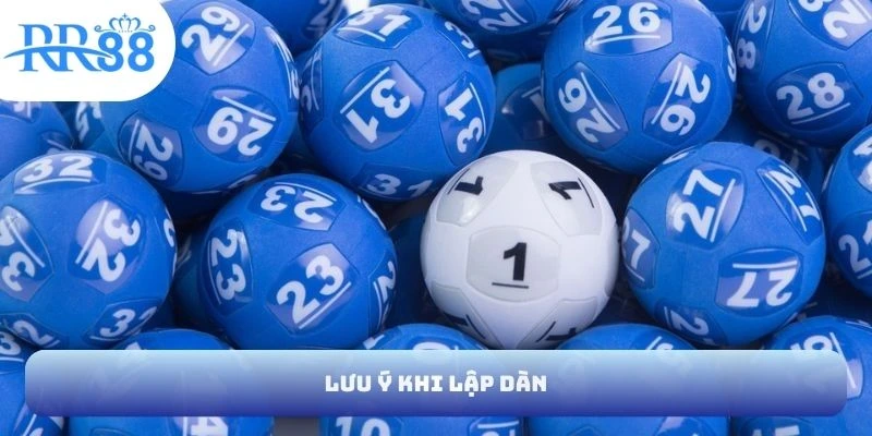 Lưu ý khi lập dàn