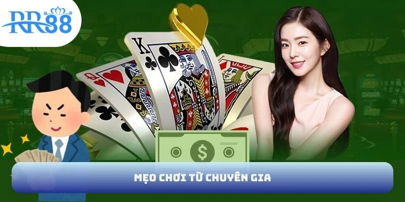 Mẹo chơi từ chuyên gia