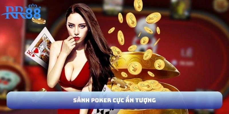 Sảnh poker cực ấn tượng