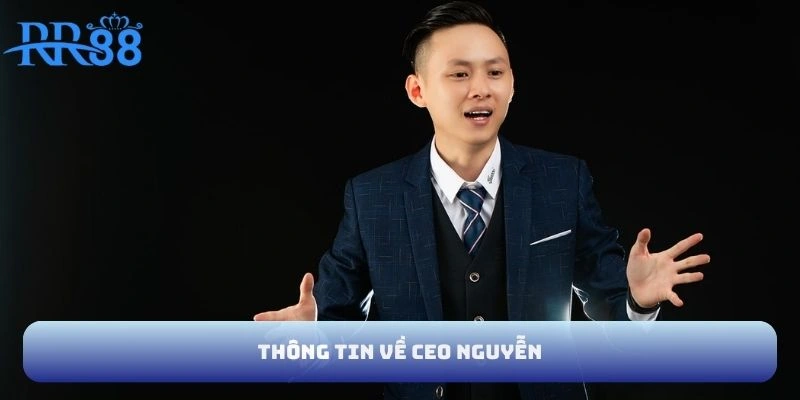 Thông tin về CEO Nguyễn